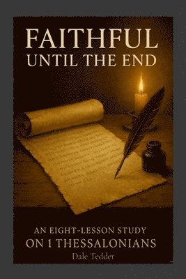 Faithful Until the End