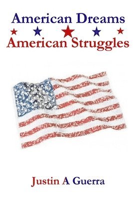 American Dreams American Struggles 1