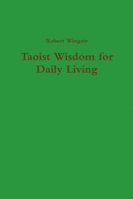 bokomslag Taoist Wisdom for Daily Living