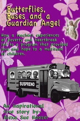 Butterflies, Buses, and a Guardian Angel 1