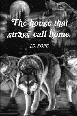 The House That Strays Call Home. 1