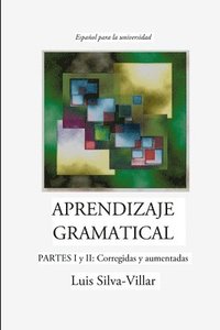 bokomslag Aprendizaje Gramatical, Partes I y II: Corregidas y Aumentadas