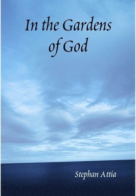 In the Gardens of God 1