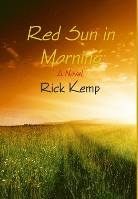 Rick Kemp - Red Sun in Morning, Inbunden
