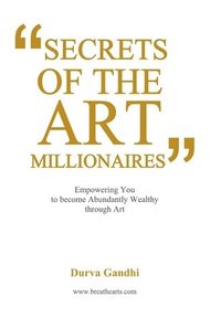 bokomslag Secrets of the Art Millionaires