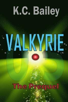 Valkyrie The Prequel 1