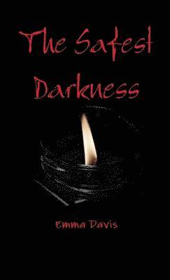 The Safest Darkness 1