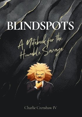Charlie Crenshaw IV, IV Crenshaw, Charlie - Blindspots, Häftad