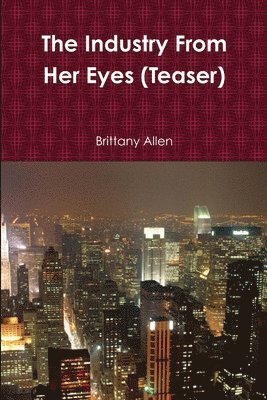 Brittany Allen - Industry From Her Eyes (Teaser), Häftad