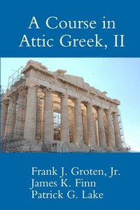 bokomslag A Course in Attic Greek, II