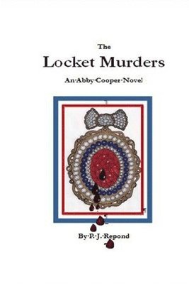 P.J. Repond, P. J. Repond - Locket Murders, Häftad