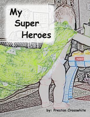 My Super Heroes 1