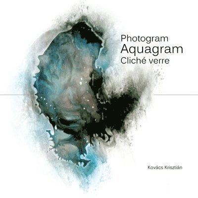 Photogram, Aquagram, Cliche Verre 1