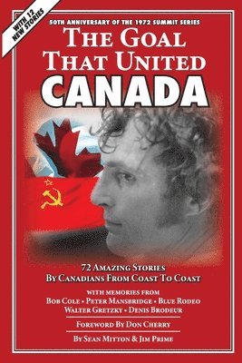 Sean Mitton, Jim Prime - Goal that United Canada, Häftad