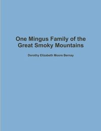 bokomslag One Mingus Family of the Great Smoky Mountains