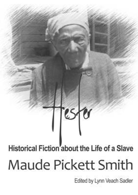 Maude Pickett Smith - Hester, Häftad