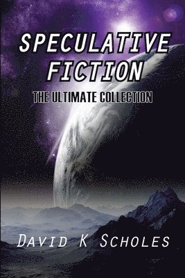 bokomslag Speculative Fiction The Ultimate Collection