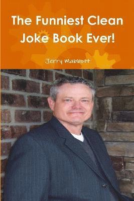 Jerry Mabbott - Funniest Clean Joke Book Ever!, Häftad