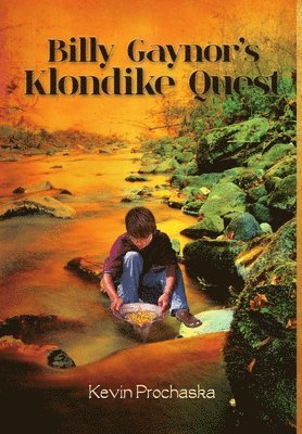 Billy Gaynor's Klondike Quest
