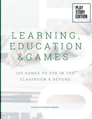 Karen Schrier - Learning, Education & Games, Häftad