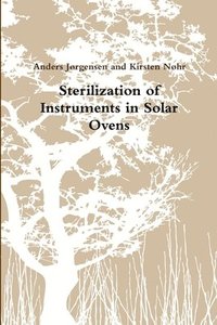 bokomslag Sterilization of Instruments in Solar Ovens