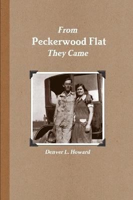 From Peckerwood Flat they came 1