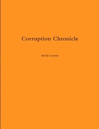bokomslag Corruption Chronicle