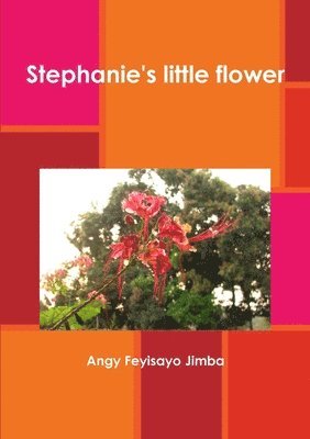 Stephanie's Little Flower 1