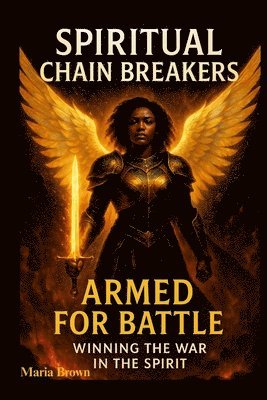 Maria Brown - Spiritual Chain Breakers, Häftad