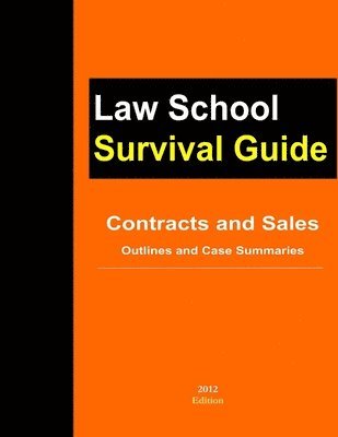 Contracts and Sales: Outlines and Case Summaries 1