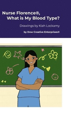 Michael Dow - Nurse Florence(R), What is My Blood Type?, Inbunden