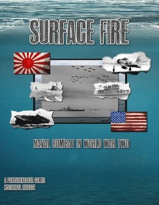 Suface Fire - Naval Combat in World War 2