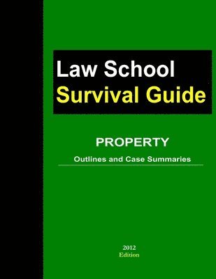 Property: Outlines and Case Summaries 1