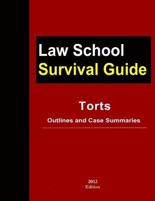 Torts: Outlines and Case Summaries 1