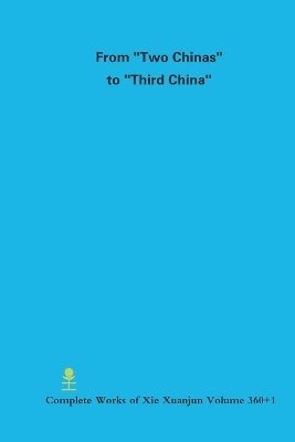 From "Two Chinas" to "Third China"