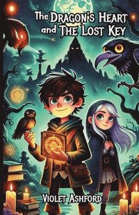 bokomslag The Dragon's Heart and The Lost Key