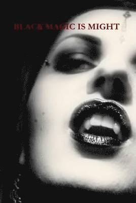 Black Magic is Might