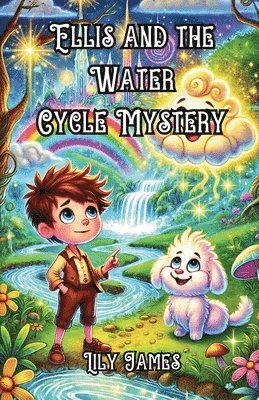 bokomslag Ellis and the Water Cycle Mystery