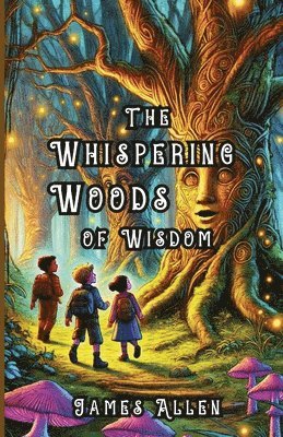 James Allen - Whispering Woods of Wisdom, Häftad