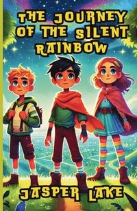 bokomslag The Journey of the Silent Rainbow