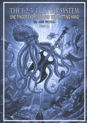 Jim Ross - ONE FINGER EXERCISES FOR THE FRETTING HAND 1 of 4, Häftad