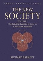 The New Society: Volume 2: The Building