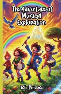 bokomslag The Adventure of Musical Exploration