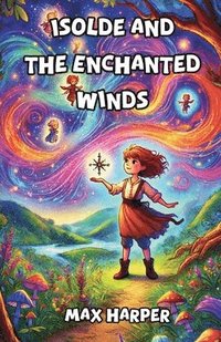 bokomslag Isolde and the Enchanted Winds