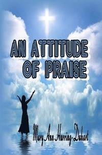 bokomslag An Attitude of Praise