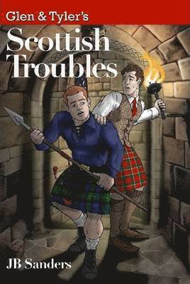 Glen & Tyler's Scottish Troubles 1