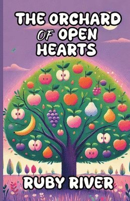 bokomslag Orchard of Open Hearts
