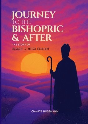 Chanté Husemann, Chanté - Journey to the Bishopric & After, Häftad