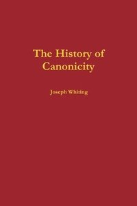 bokomslag History of Canonicity