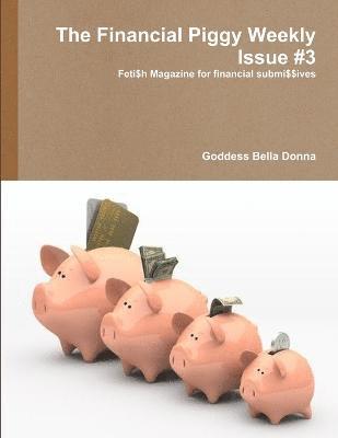 Goddess Bella Donna - Financial Piggy Weekly Issue #3, Häftad